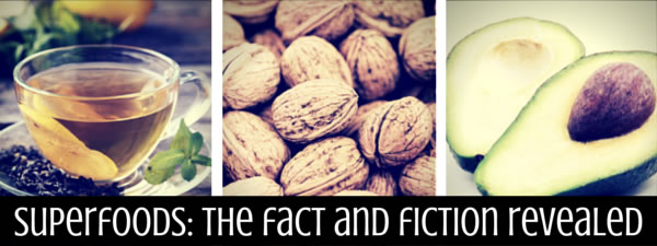 Superfoods: the fact and fiction revealed | Titanic Spa News